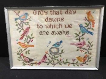 EMBROIDERED BIRDS HOME DECOR FRAMED WITH GLASS, VINTAGE, "ONLY THAT DAY DAWNS TO WHICH WE ARE AWAKE"